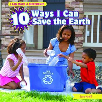 Library Binding 10 Ways I Can Save the Earth Book