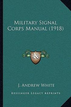 Paperback Military Signal Corps Manual (1918) Book