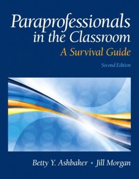 Paperback Paraprofessionals in the Classroom: A Survival Guide Book