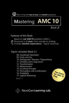 Paperback Mastering AMC 10 Book 2.: Guided AMC 10 Prep with Step-by-Step Problem Solving and Detailed Explanations Book