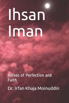 Paperback Ihsan Iman: Verses of Perfection and Faith Book