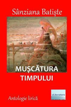 Paperback Muscatura Timpului: Antologie Lirica [Romanian] Book