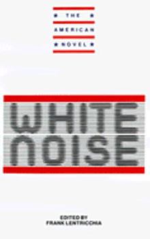 New Essays on White Noise (The American Novel) - Book  of the American Novel