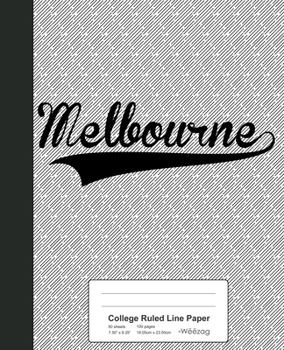 Paperback College Ruled Line Paper: MELBOURNE Notebook Book