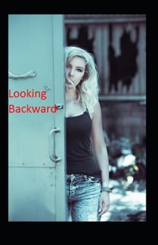 Looking Backward: illustrated edition
