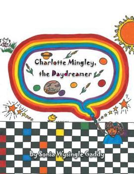 Paperback Charlotte Mingley, the Daydreamer Book