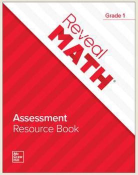 Reveal MATH, Assessment Resource Book, Grade 1, c.2022, 9781264210558, 1264210558