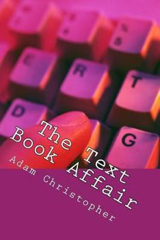 Paperback The Text Book Affair: When their eyes met across a crowded bar .... Book