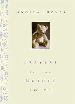 Hardcover Prayers for the Mother to Be Book