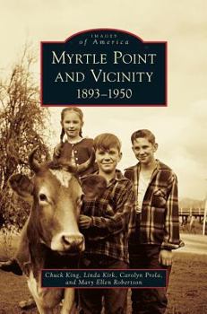 Hardcover Myrtle Point and Vicinity, 1893-1950 Book