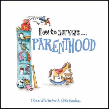 How to Survive Parenthood - Book  of the How to Survive