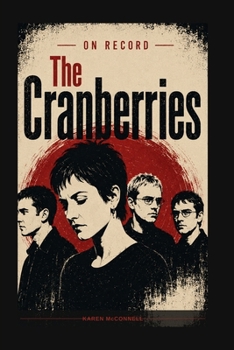 Paperback The Cranberries: On Record Book