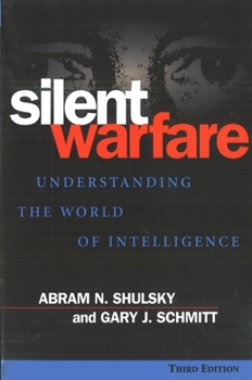 Paperback Silent Warfare: Understanding the World of Intelligence Book