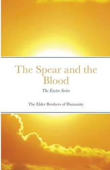 Paperback The Spear and the Blood: The Easter Series Book