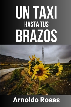 Paperback Un taxi hasta tus brazos [Spanish] Book