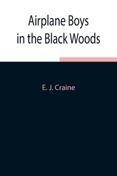 Paperback Airplane Boys in the Black Woods Book