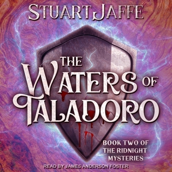The Waters of Taladoro: Book Two of the Ridnight Chronicles: Book Two of the Ridnight Chronicles