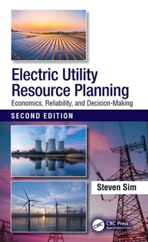 Paperback Electric Utility Resource Planning: Economics, Reliability, and Decision-Making Book