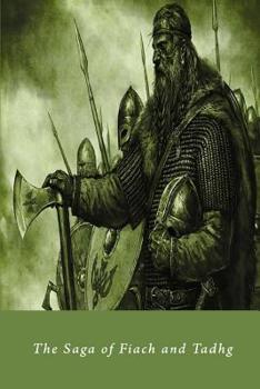 Paperback The saga of Fiach and Tadhg Book