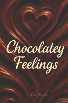 Paperback Chocolatey Feelings Book