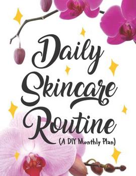 Paperback Daily Skincare Routine a DIY Monthly Plan Book
