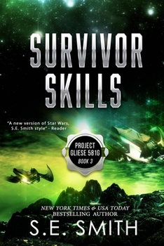 Paperback Survivor Skills: Project Gliese 581g Book 3 Book