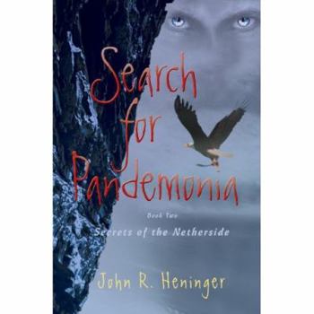 Paperback Search for Pandemonia: Secrets of the Netherside Book