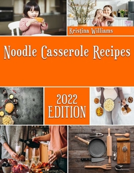 Paperback Noodle Casserole Recipes: Creative cooking guide for Casserole Book