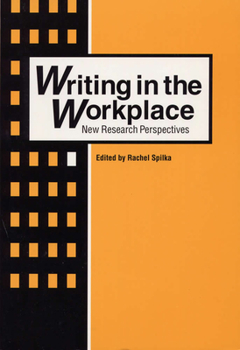 Paperback Writing in the Workplace: New Research Perspectives Book
