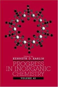 Hardcover Progress in Inorganic Chemistry, Volume 42 Book