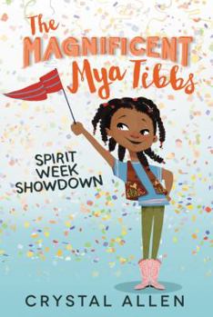 Paperback The Magnificent Mya Tibbs: Spirit Week Showdown Book