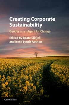 Paperback Creating Corporate Sustainability: Gender as an Agent for Change Book