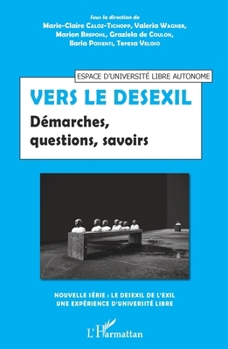 Vers le desexil: Démarches, questions, savoirs (French Edition)
