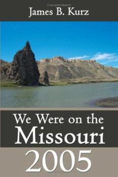 Paperback We Were on the Missouri, 2005 Book