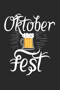 Paperback Oktoberfest: Calendar, weekly planner, diary, notebook, book 105 pages in softcover. One week on one double page. For all appointme Book