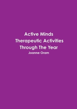 Paperback Active Minds Therapeutic Activities Through The Year Book