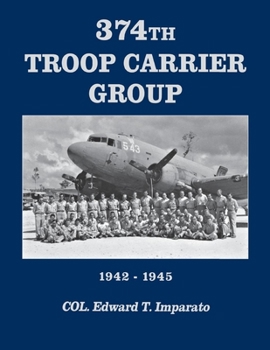 Hardcover 374th Troop Carrier Group Book