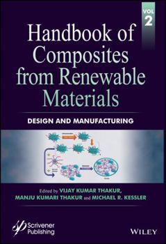 Hardcover Handbook of Composites from Renewable Materials, Design and Manufacturing Book