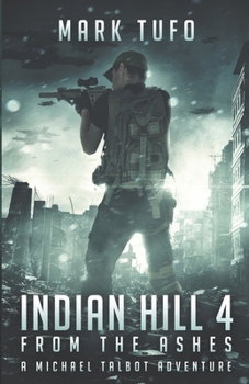 From The Ashes - Book #4 of the Indian Hill