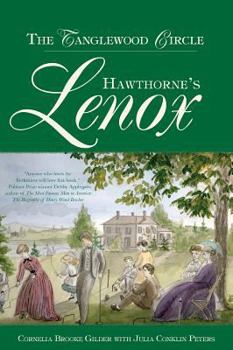 Hardcover Hawthorne's Lenox: The Tanglewood Circle Book