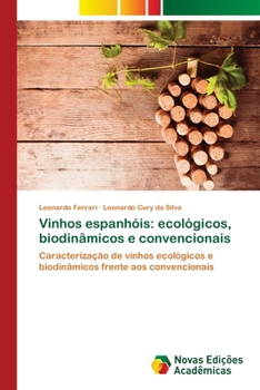 Paperback Vinhos espanhóis: ecológicos, biodinâmicos e convencionais [Portuguese] Book