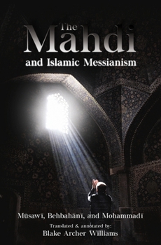 Paperback The Mahdi and Islamic Messianism Book