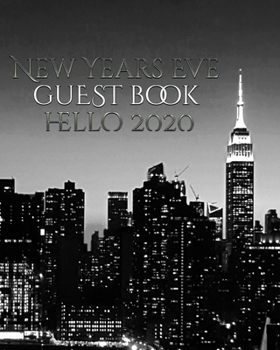 Paperback New Years Eve NYC themed Guest blank Book Hello 2020: New Years Eve New York City Guest Book Hello 2020 designer edition Book