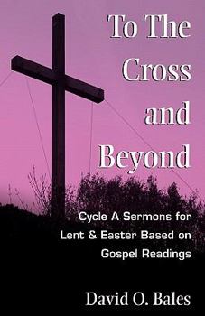 Paperback To the Cross and Beyond Book