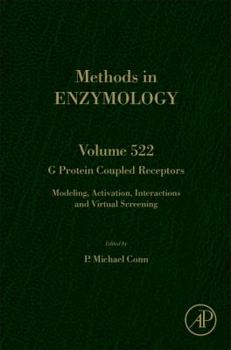 Hardcover G Protein Coupled Receptors: Modeling, Activation, Interactions and Virtual Screening Volume 522 Book