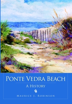 Paperback Ponte Vedra Beach: A History Book