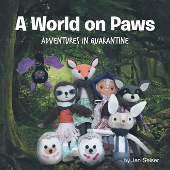 Paperback A World on Paws: Adventures in Quarantine Book