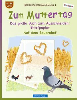 Paperback BROCKHAUSEN Bastelbuch Bd. 1 - Zum Muttertag: Das große Buch zum Ausschneiden - Briefpapier [German] Book