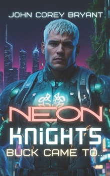 Neon Knights: Buck came to...
