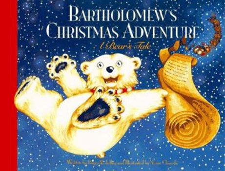 Hardcover Bartholomew's Christmas Adventure: A Bear's Tale Book